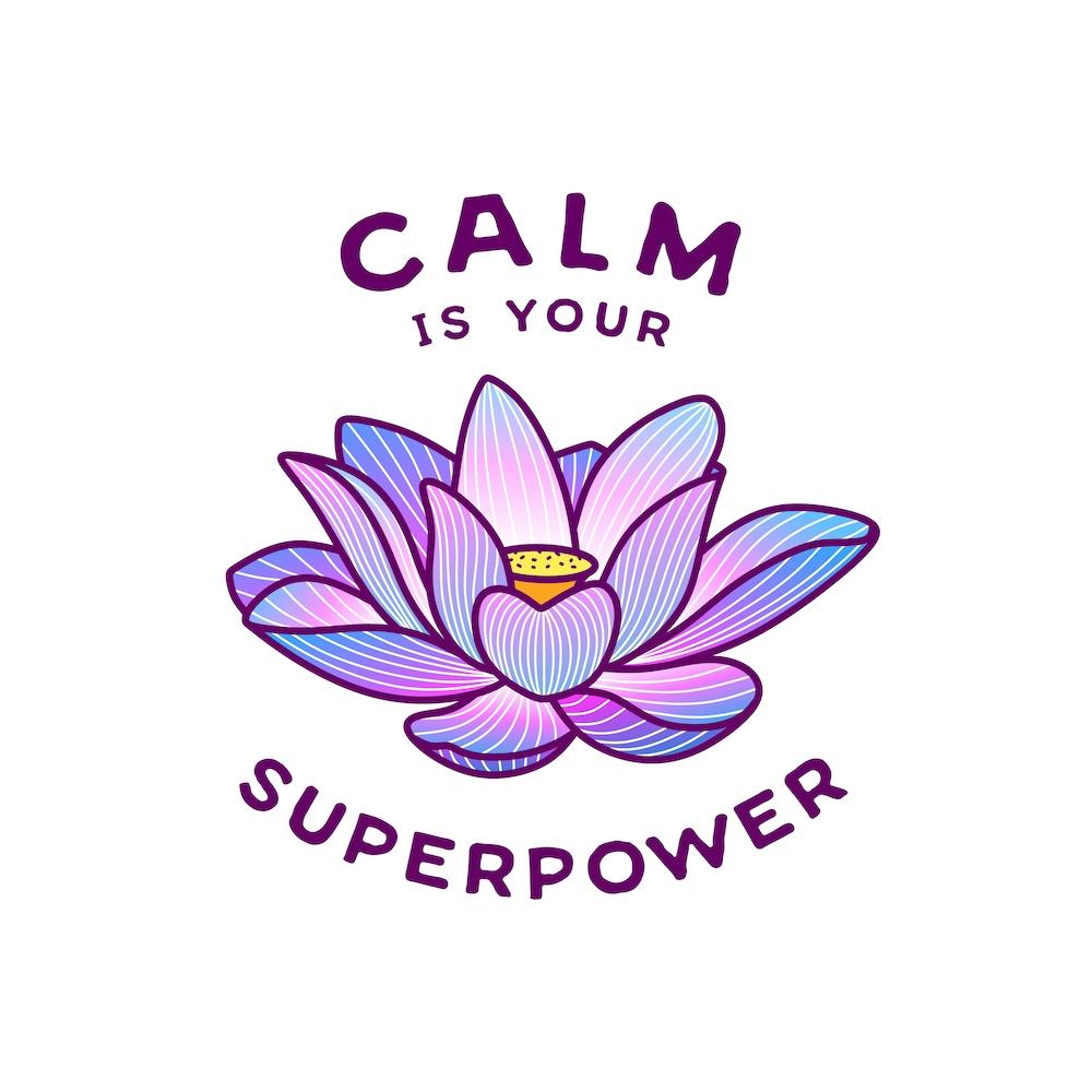Calm Is Your Superpower Square