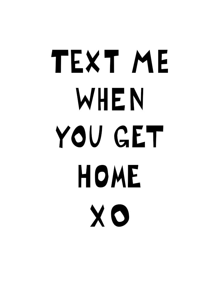 Text Me When You Get Home Typography 