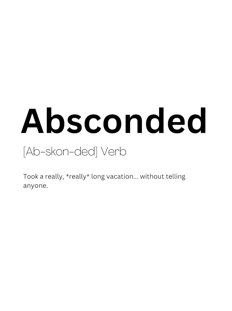 Absconded Definition Meaning