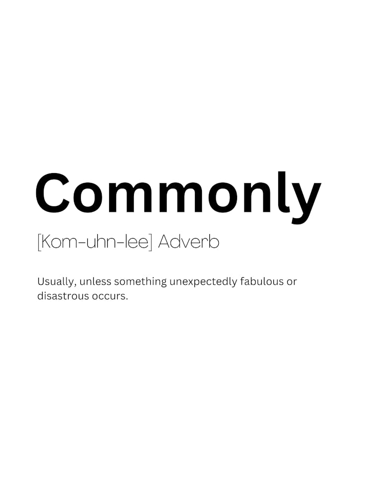 Commonly Definition Meaning Art Print by Kaigozen – Fy!