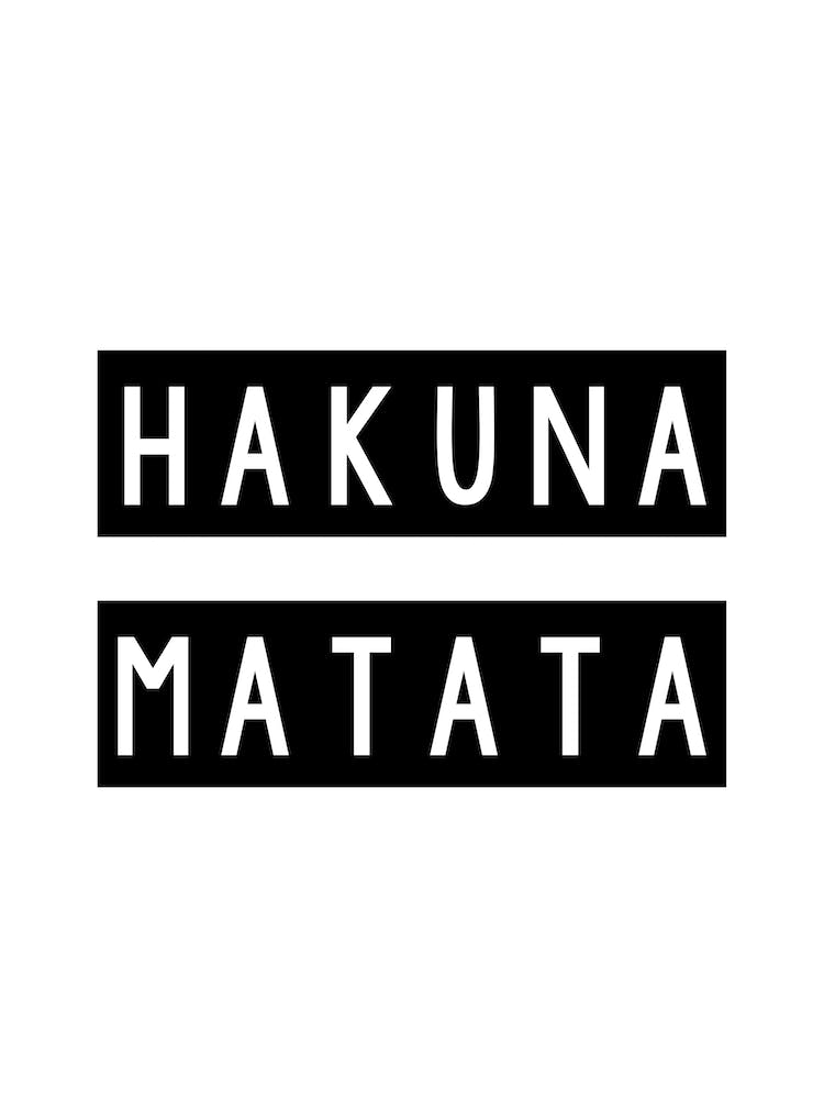 Hakuna Matata
