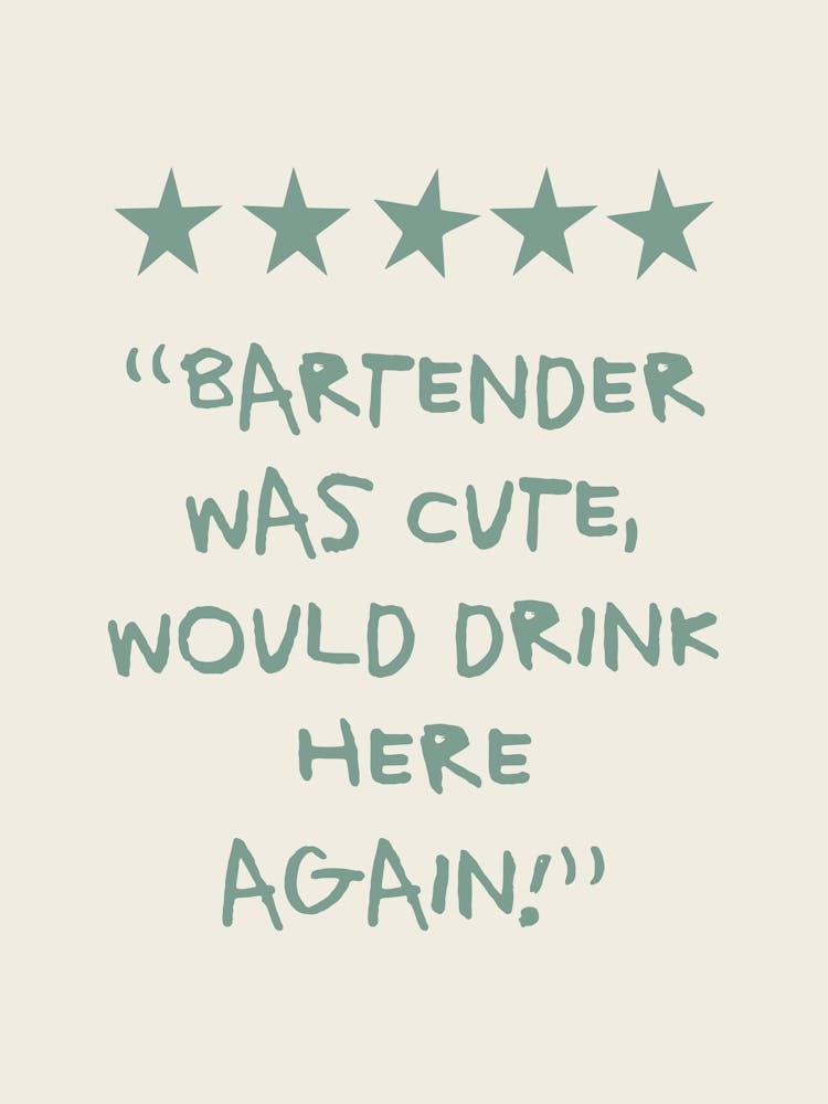Bartender Was Cute Would Drink Here Again Mint Green