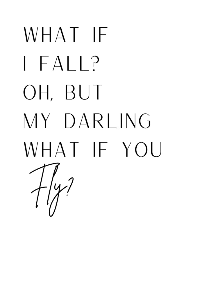 Oh But My Darling What If You Fly