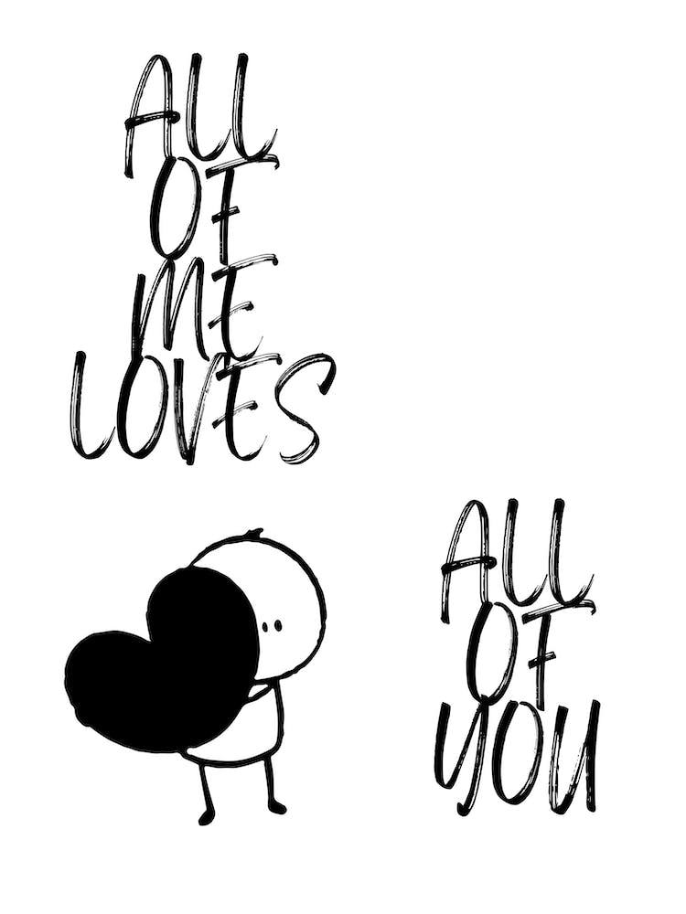 ALL OF ME LOVES ALL OF YOU