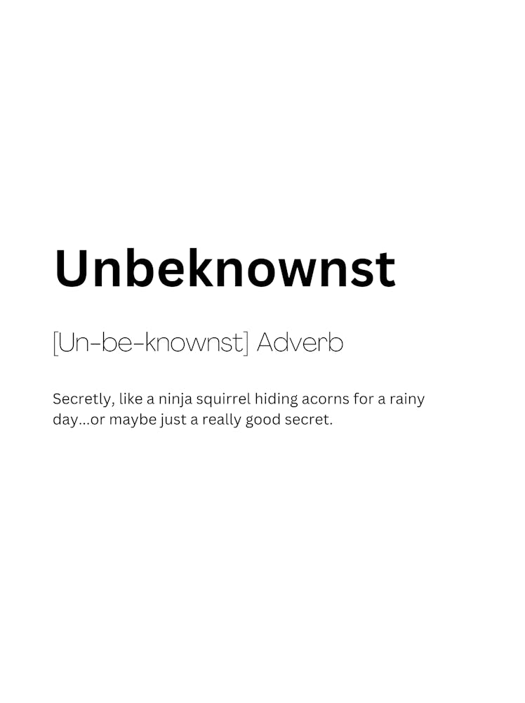 Unbeknownst Definition Meaning