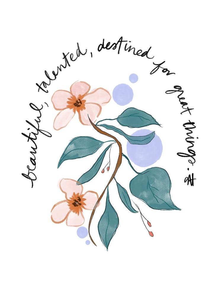 Beautiful, Talented, Destined For Great Things