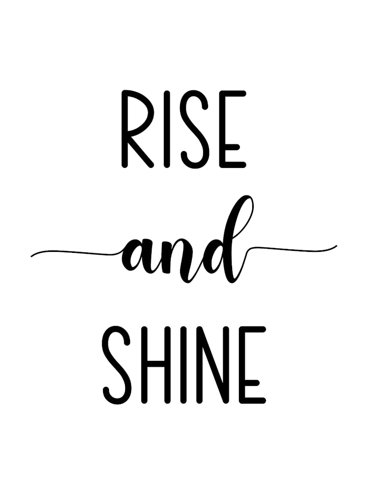 Rise And Shine Motivational