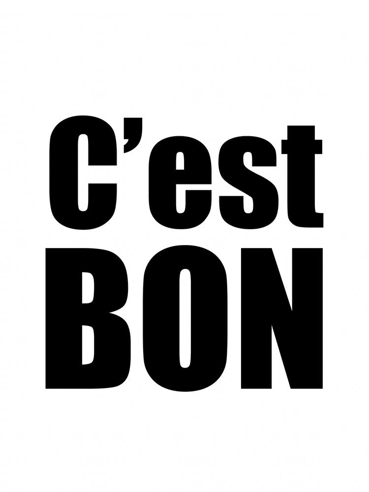 Cest Bon Monochrome