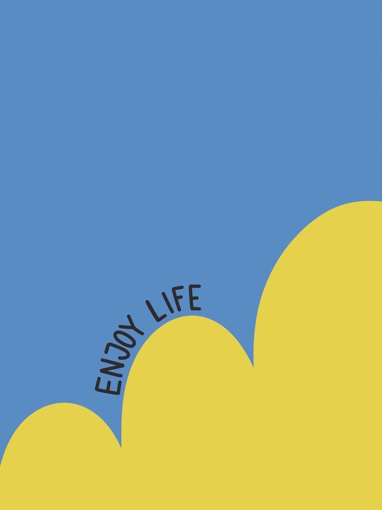 Enjoy Life Inspirational Quote Minimalism