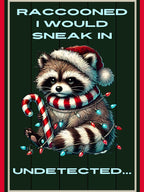 Funny Raccoon Christmas Sign