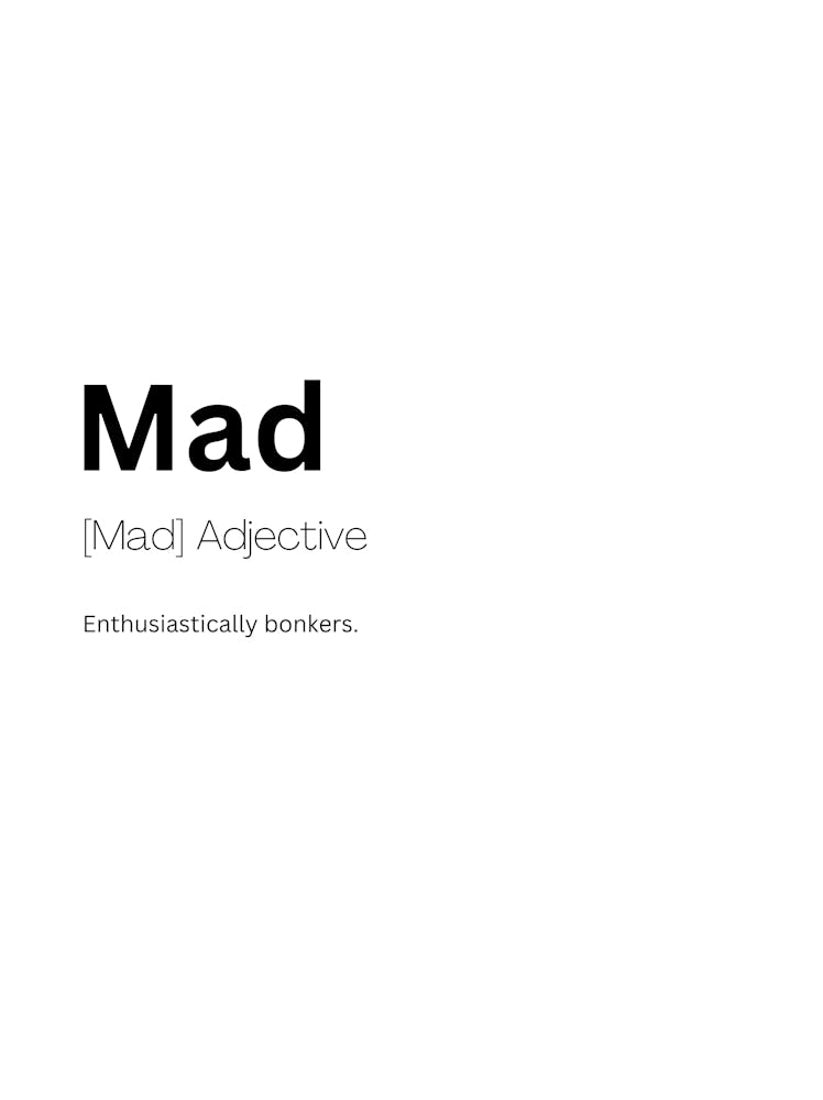 Mad Definition Meaning