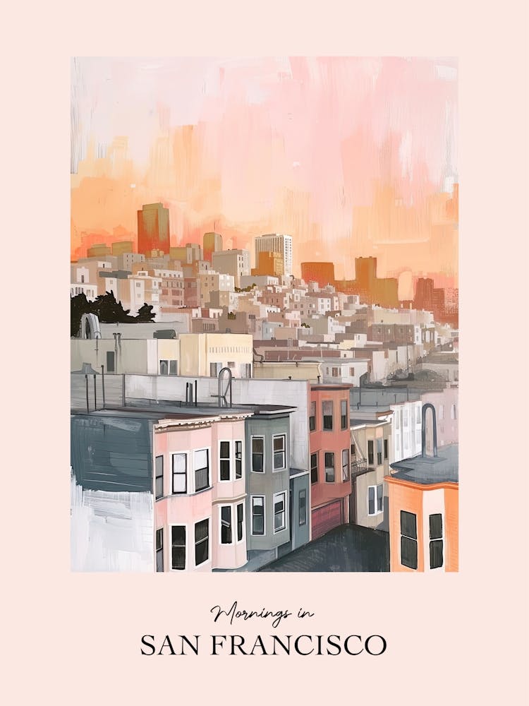 Mornings In San Francisco Rooftops Morning Skyline 2