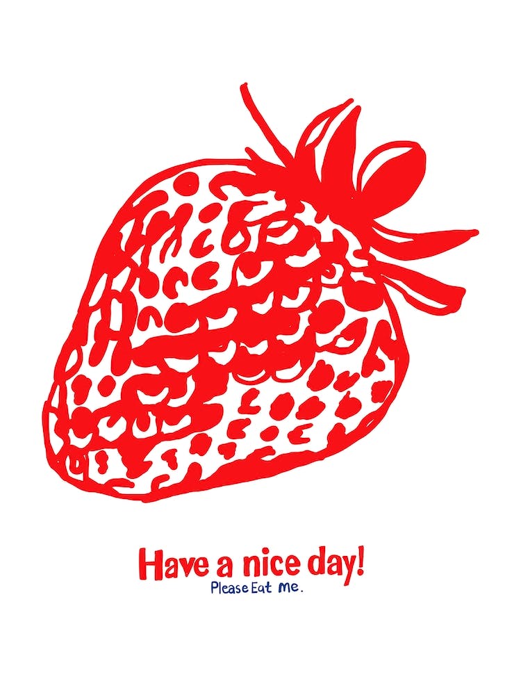 Have A Nice Day Strawberry