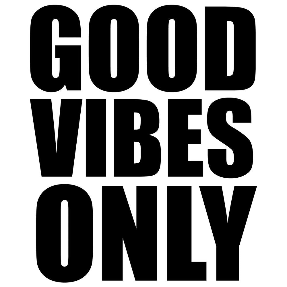 Good Vibes Only Monochrome Square