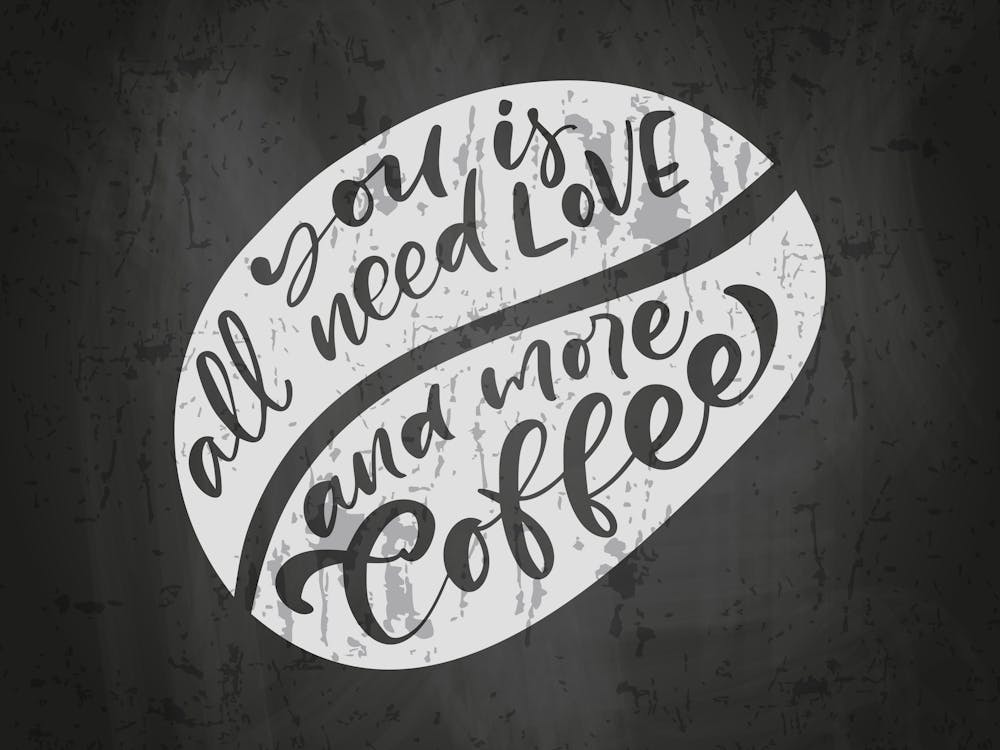 All You Need Is Love And More Coffee — coffee poster, coffee lettering, kitchen art print, kitchen wall decor