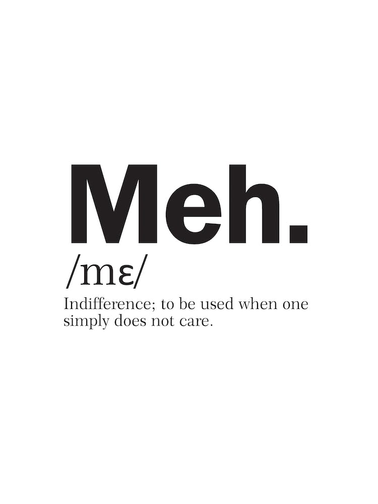 Meh