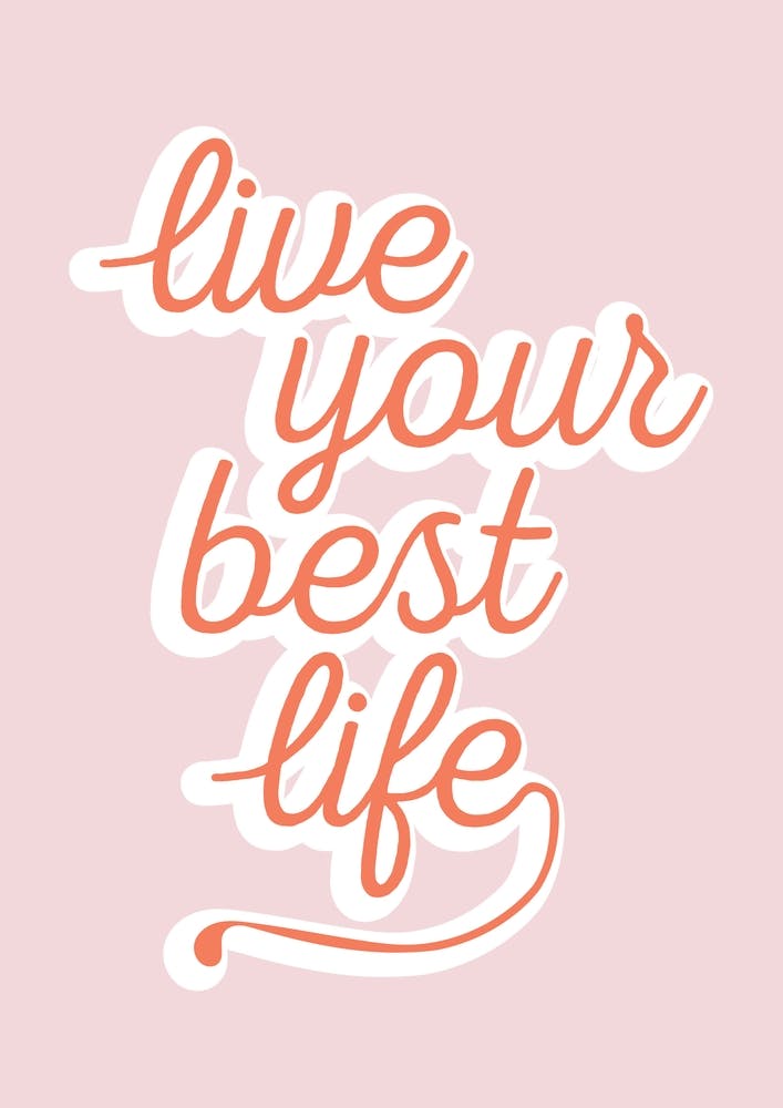 Live Your Best Life