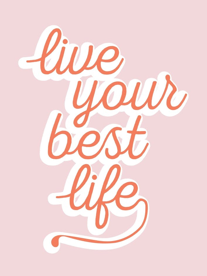 Live Your Best Life
