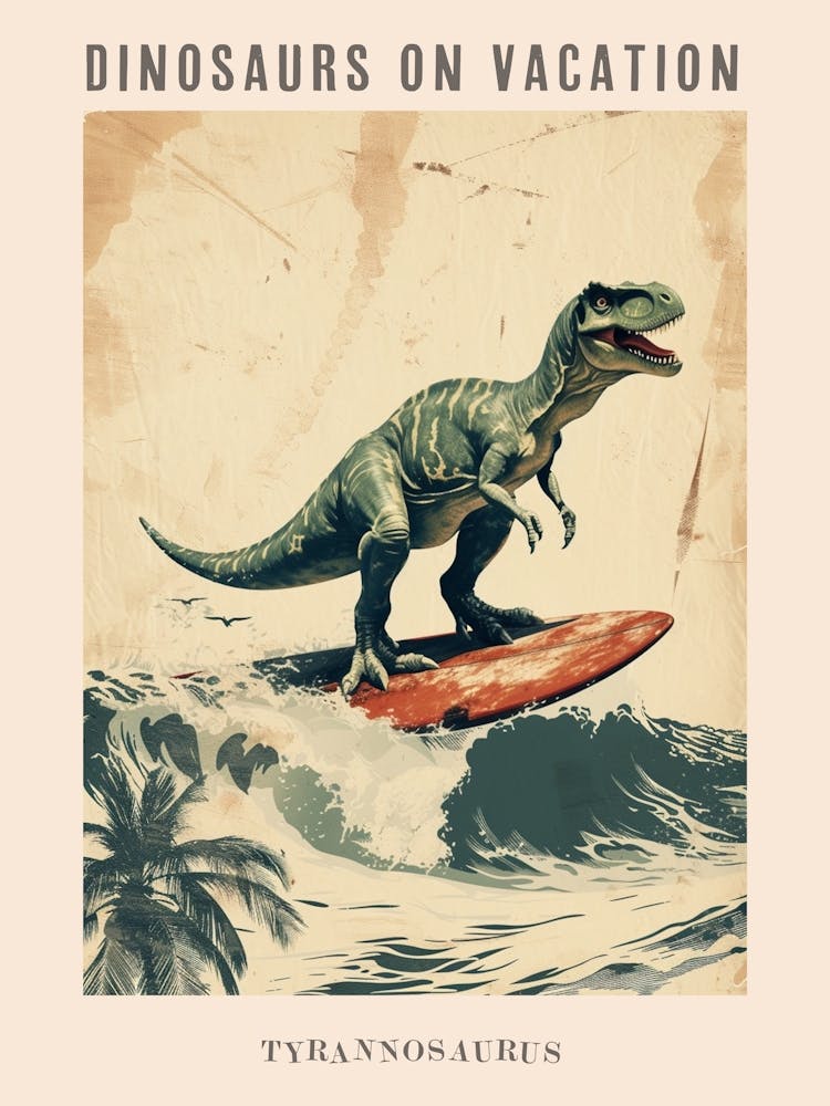 Vintage Tyrannosaurus Dinosaur On A Surf Board 2 Poster