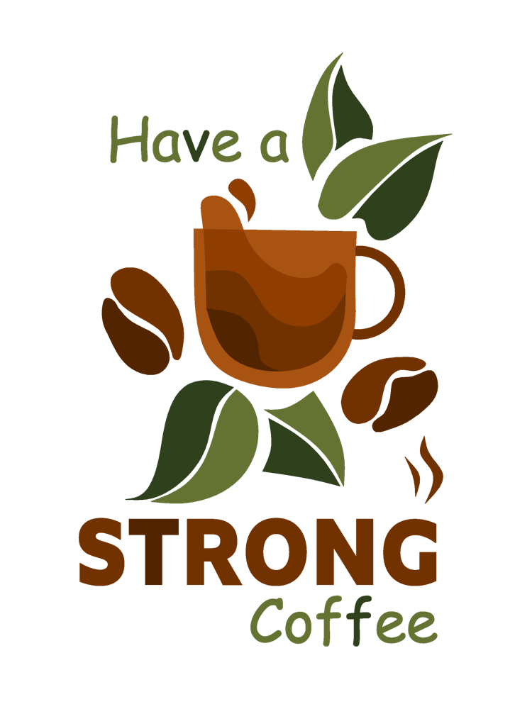 Have A Strong Coffee Abstract Coffee Cup Aesthetic Stylish