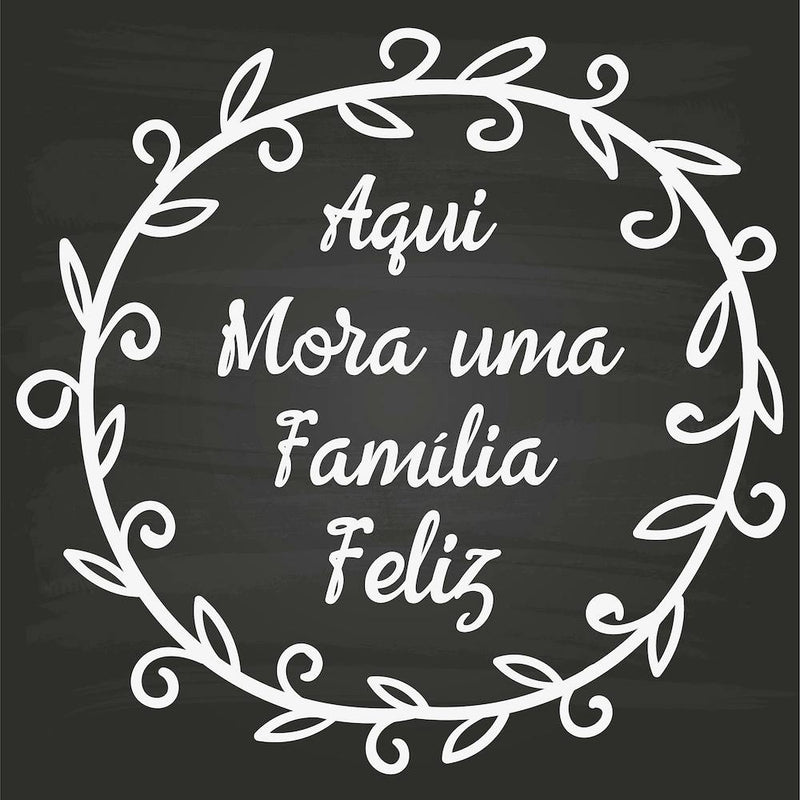 Aqui Mora Uma Familia Feliz