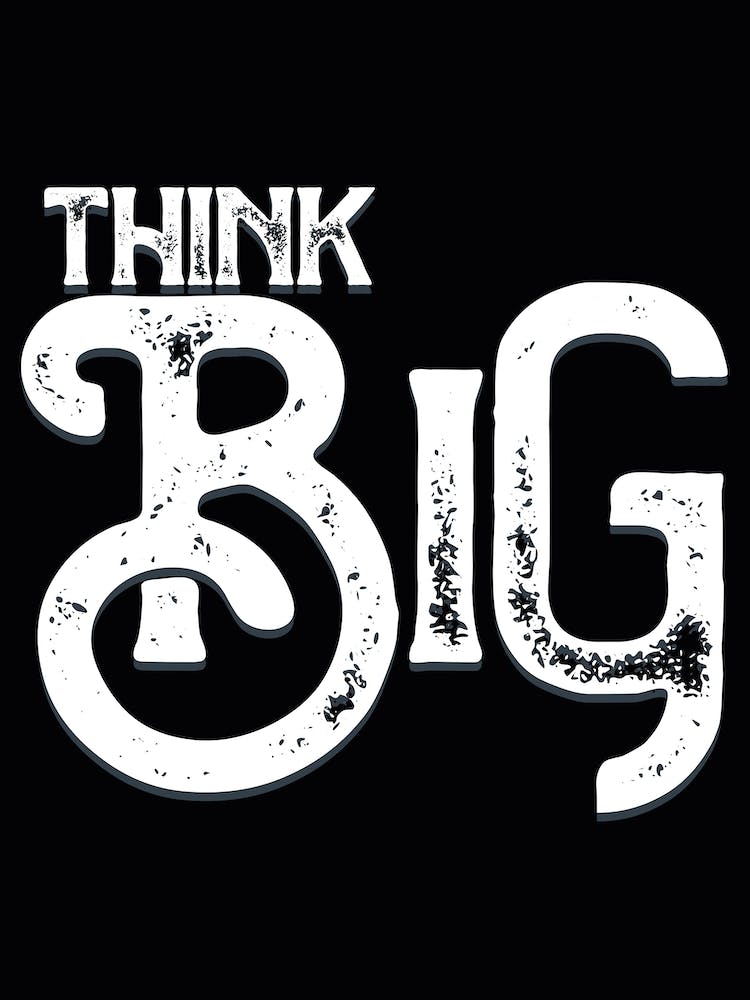 Think Big Vintage Typography
