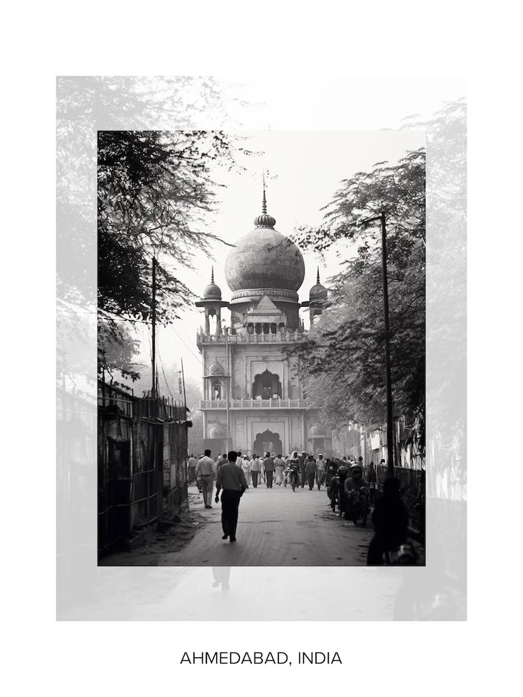 Poster Of Ahmedabad, India, Black And White Old Photo 4