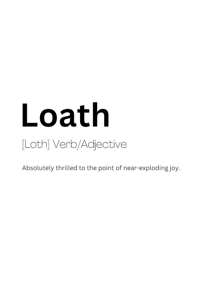 Loath Definition Meaning