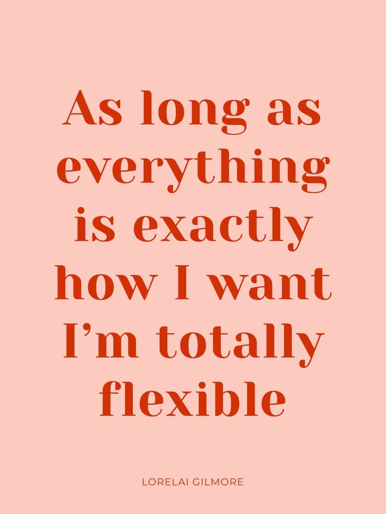 Totally Flexible Gilmore Girls Quote Pink