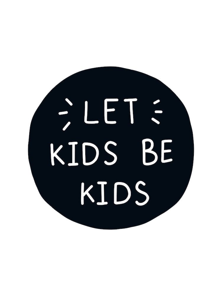 Let Kids Be Kids Super Scandi