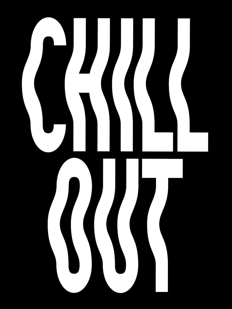 Black Chill Out Wavy Typography