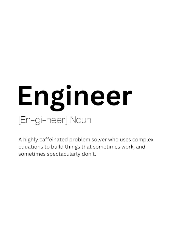 Engineer Definition Meaning Art Print by Fy!