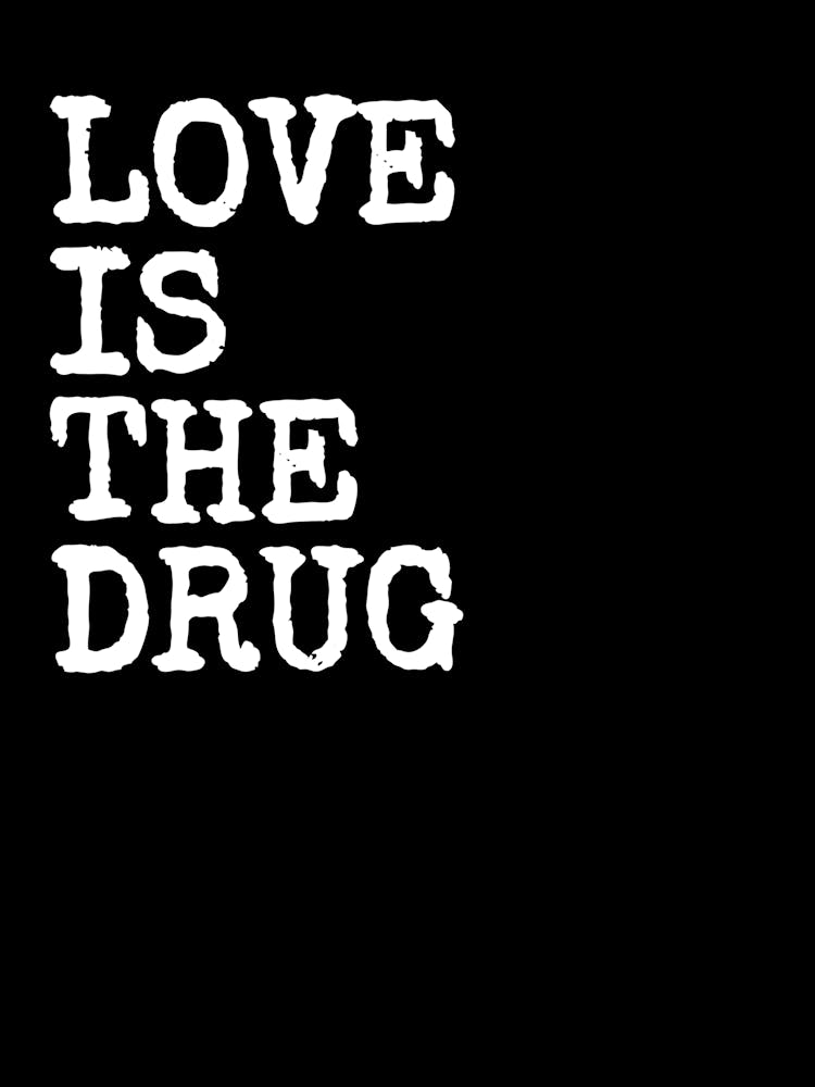 Liebe ist die Droge - Schwarz