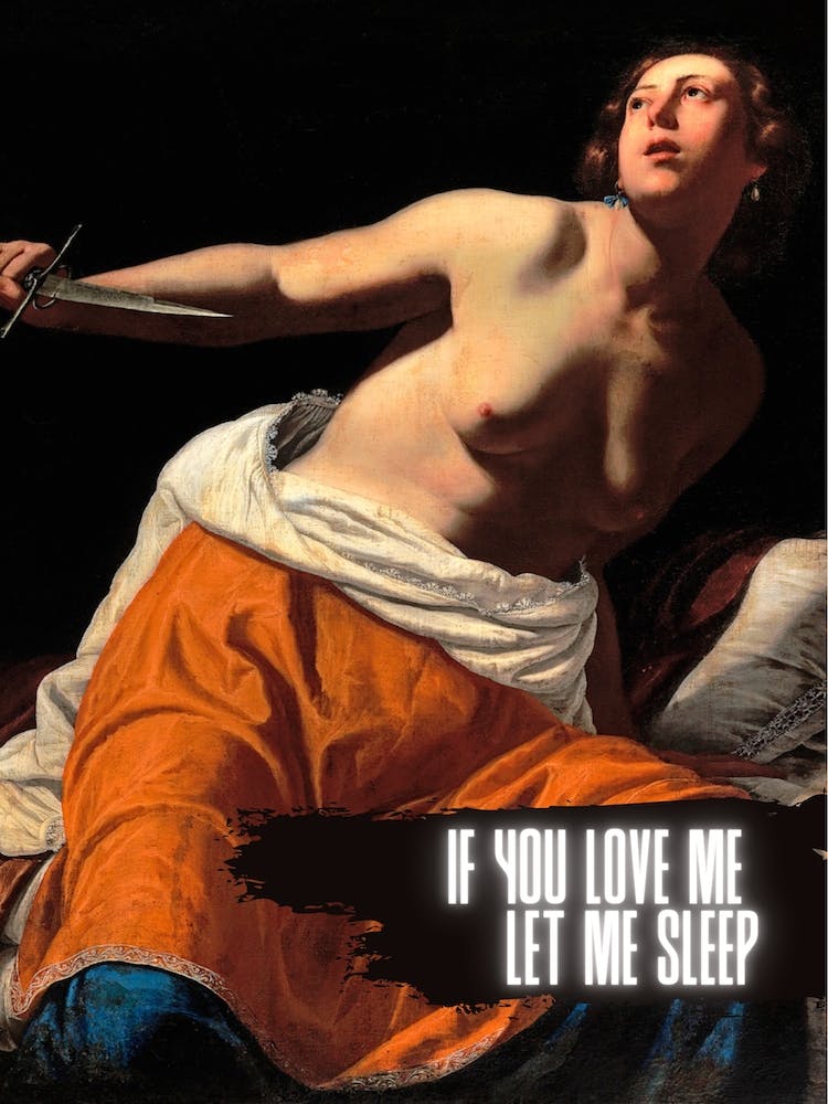 If You Love Me Let Me Sleep