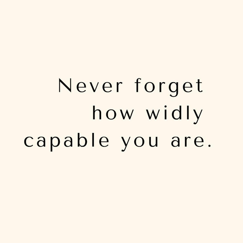 you are capable