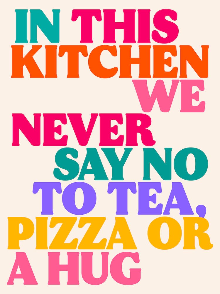 Rainbow Kitchen Tea, Pizza Or A Hug Print
