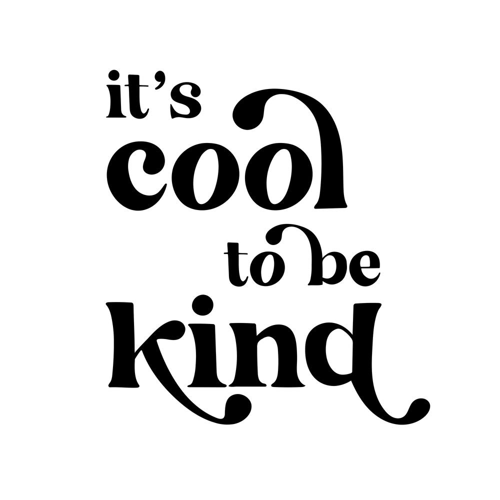 It's Cool to be Kind Vintage Retro Font