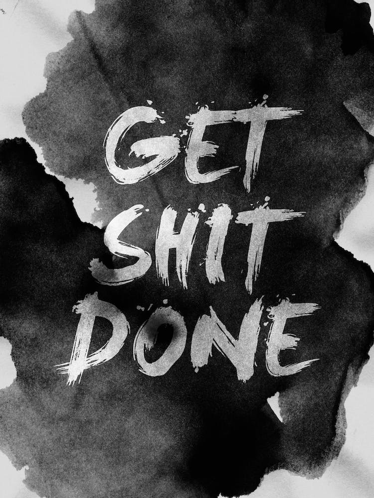 Get Shit Done X