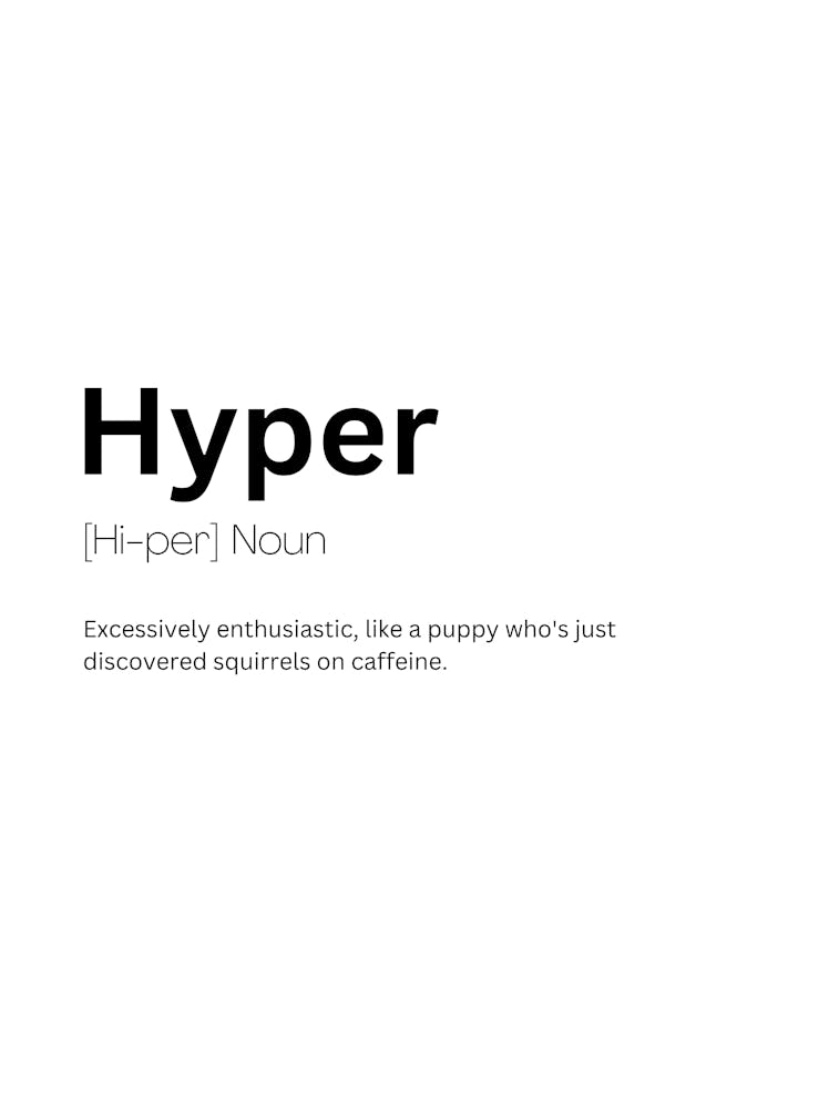 In Hyper Hyper Definition Meaning Art Print by Kaigozen – Fy!