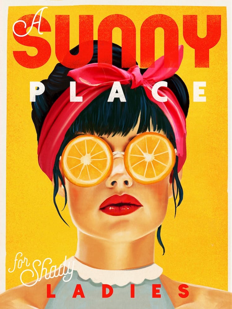 A Sunny Place For Shady Ladies