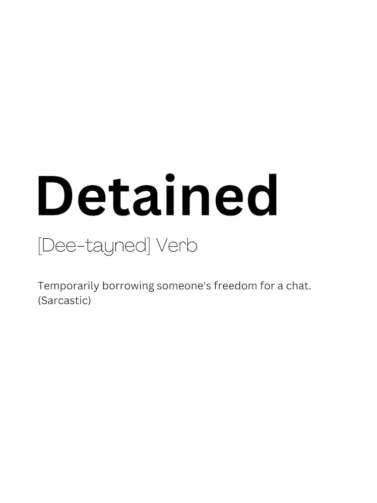 Detained Definition Meaning 1