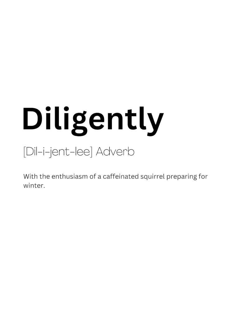 Définition et Signification de Diligently 1