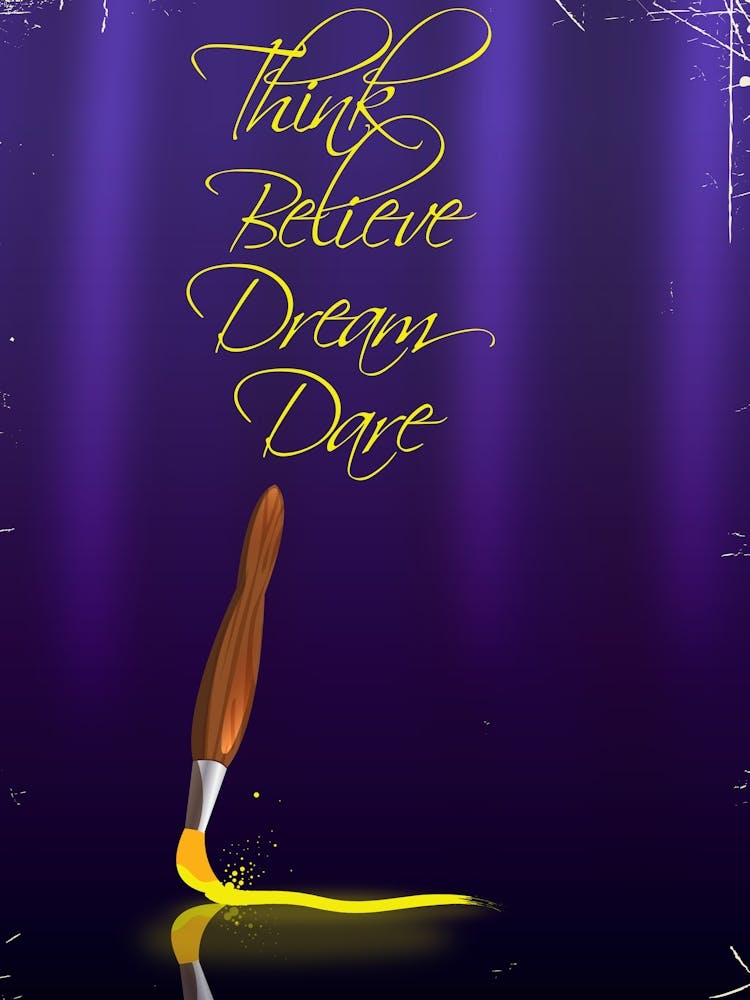 Think Believe Dream Dare