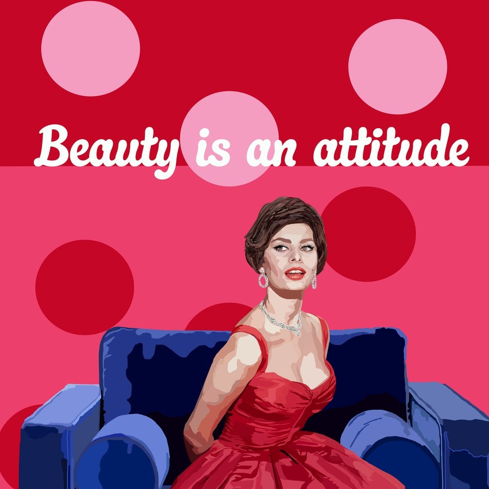 Beauty Is An Attitude