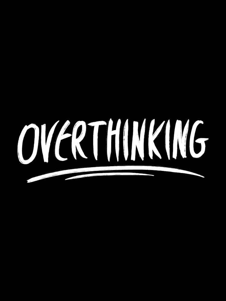 Overthinking - overthinking, overthinker, overthink, anxiety, introvert, introverts, anxious, funny, adhd, ocd