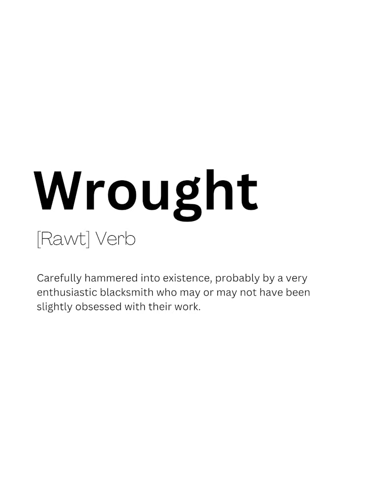 Wrought Definition Meaning