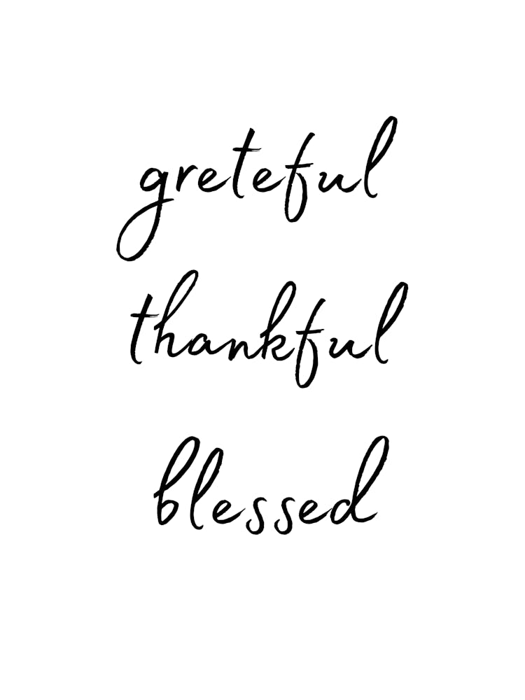 Grateful Thankful Blessed