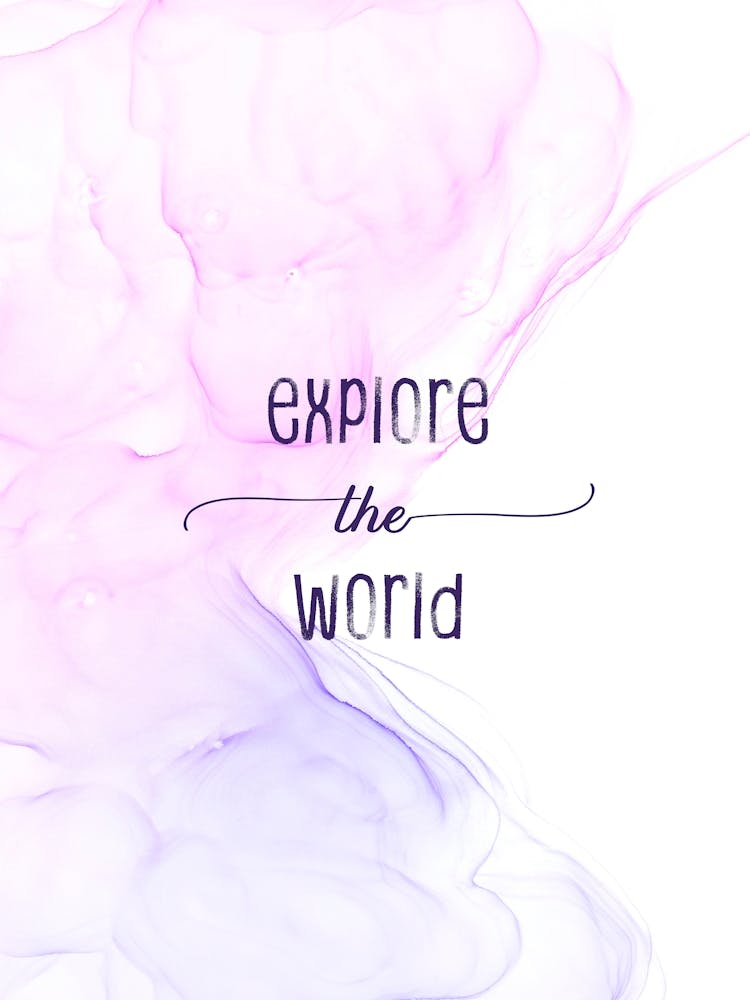 Explore The World - Floating Colors