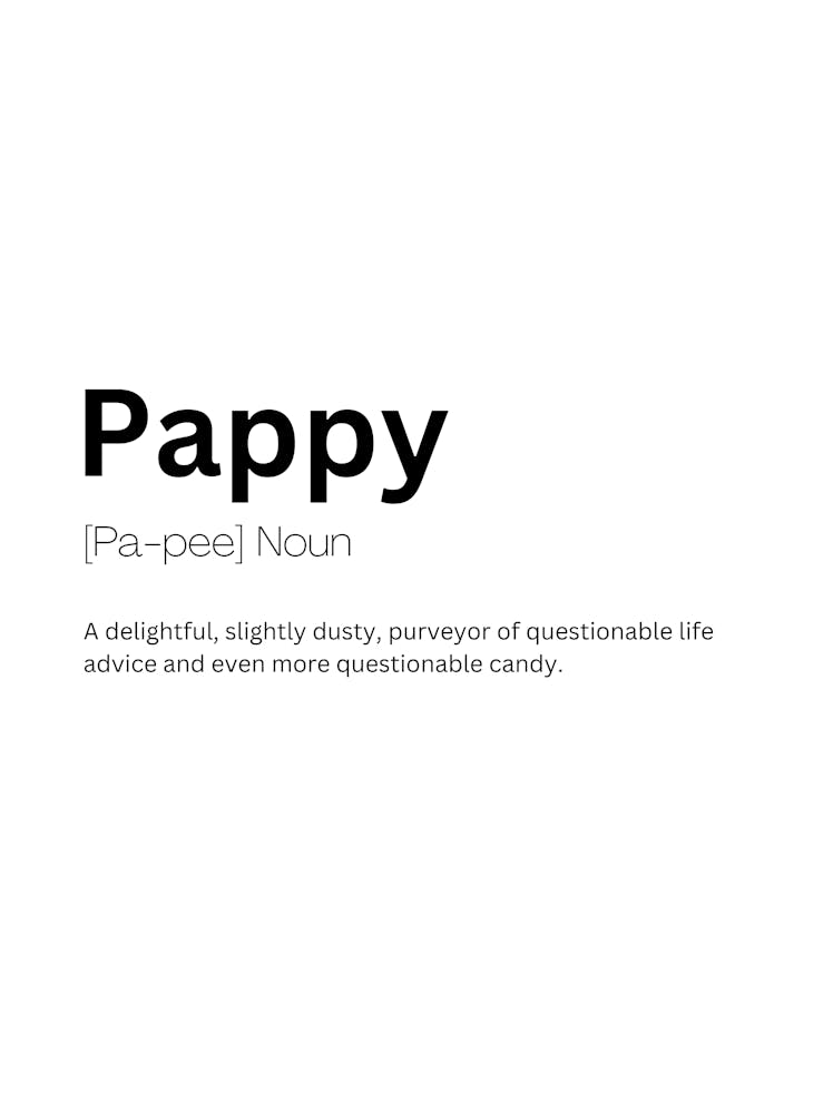 Pappy Definition Meaning