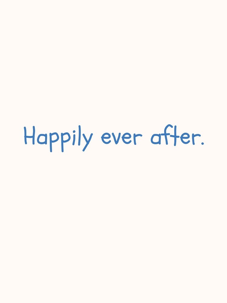 Happily Ever After Blue Quote Poster